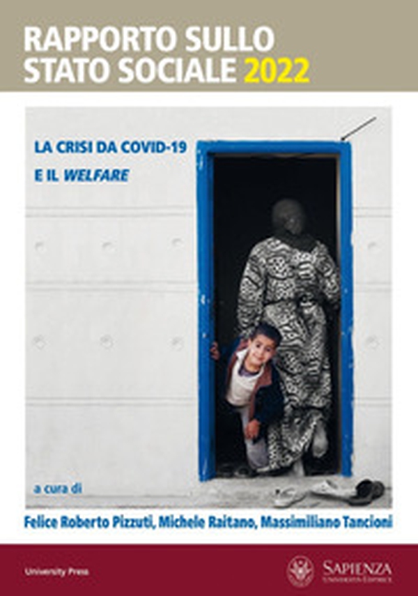 Rapporto sullo stato sociale 2022. La crisi da Covid-19 e il welfare - Librerie.coop Rapporto sullo stato sociale 2022. La crisi da Covid-19 e il welfare - Librerie.coop