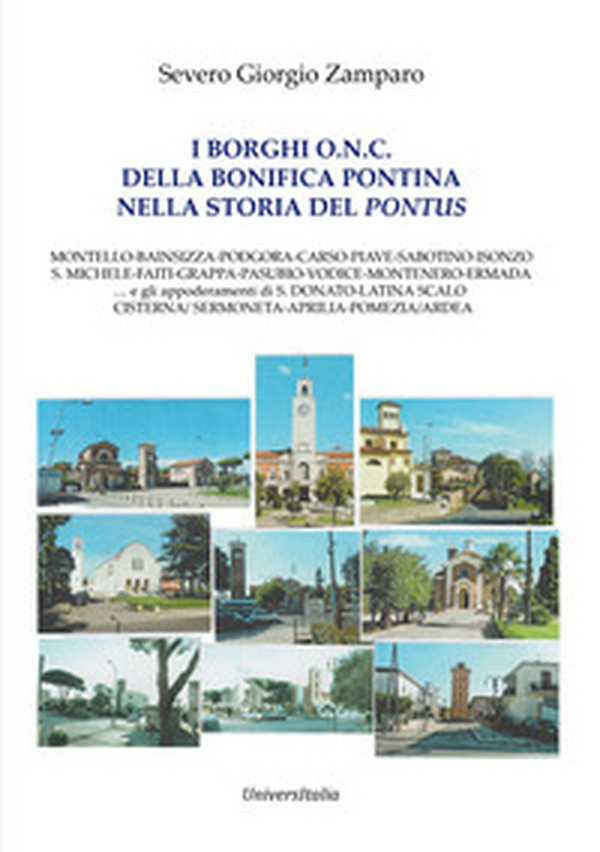 I borghi O.N.C. della bonifica pontina nella storia del Pontus - Librerie.coop I borghi O.N.C. della bonifica pontina nella storia del Pontus - Librerie.coop