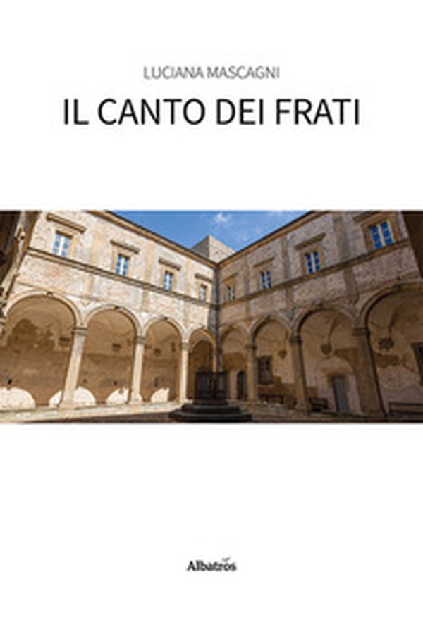 Il canto dei frati - Librerie.coop Il canto dei frati - Librerie.coop