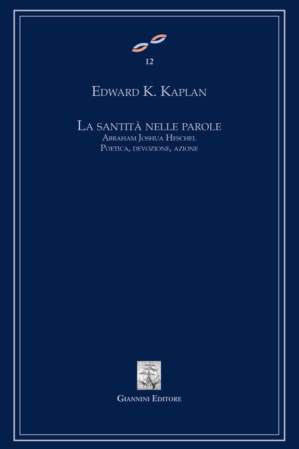 La santità nelle parole. A.J. Heschel. Poetica, devozione, azione - Librerie.coop La santità nelle parole. A.J. Heschel. Poetica, devozione, azione - Librerie.coop