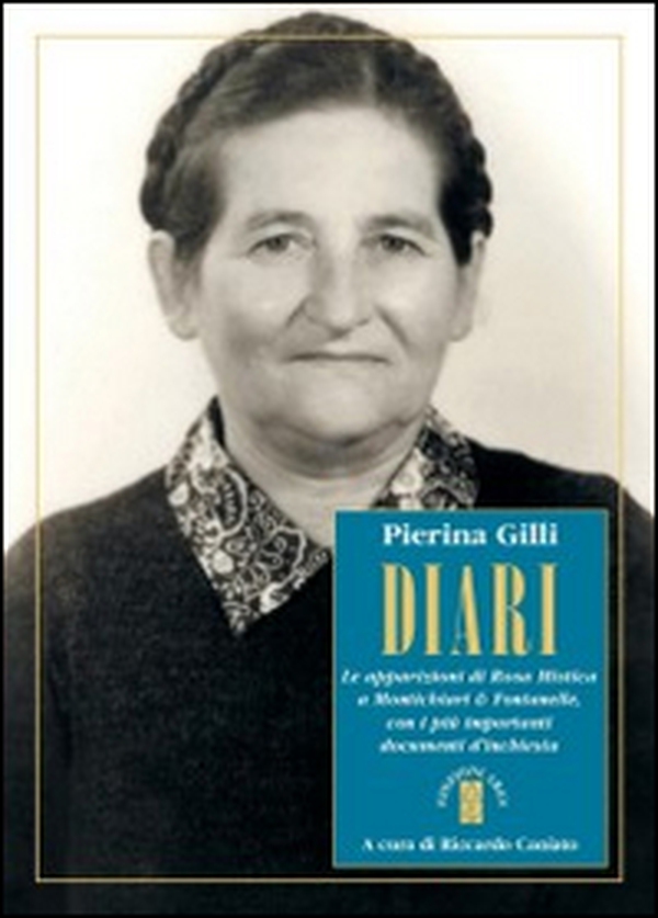 Diari. Le apparizioni di Rosa Mistica a Montichiari & Fontanelle con i più importanti documenti d'inchiesta - Librerie.coop Diari. Le apparizioni di Rosa Mistica a Montichiari & Fontanelle con i più importanti documenti d'inchiesta - Librerie.coop