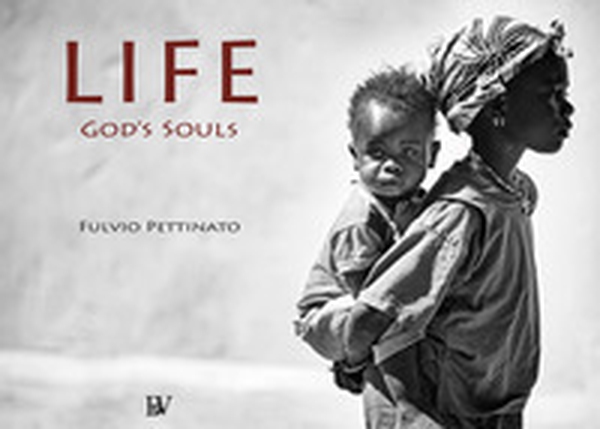 Life. God's souls. Ediz. italiana e inglese - Librerie.coop Life. God's souls. Ediz. italiana e inglese - Librerie.coop