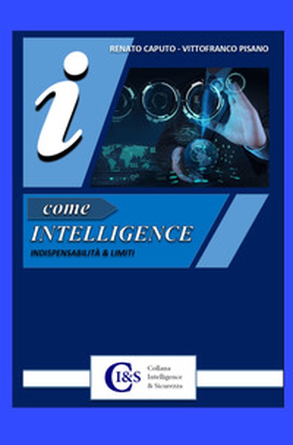 I come Intelligence. Indispensabilità & limiti - Librerie.coop I come Intelligence. Indispensabilità & limiti - Librerie.coop