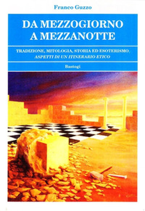 Da mezzogiorno a mezzanotte - Librerie.coop Da mezzogiorno a mezzanotte - Librerie.coop