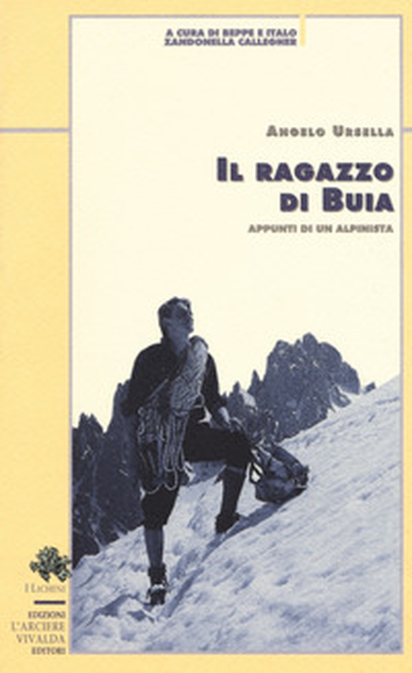 Il ragazzo di Buia. Appunti di un alpinista - Librerie.coop Il ragazzo di Buia. Appunti di un alpinista - Librerie.coop