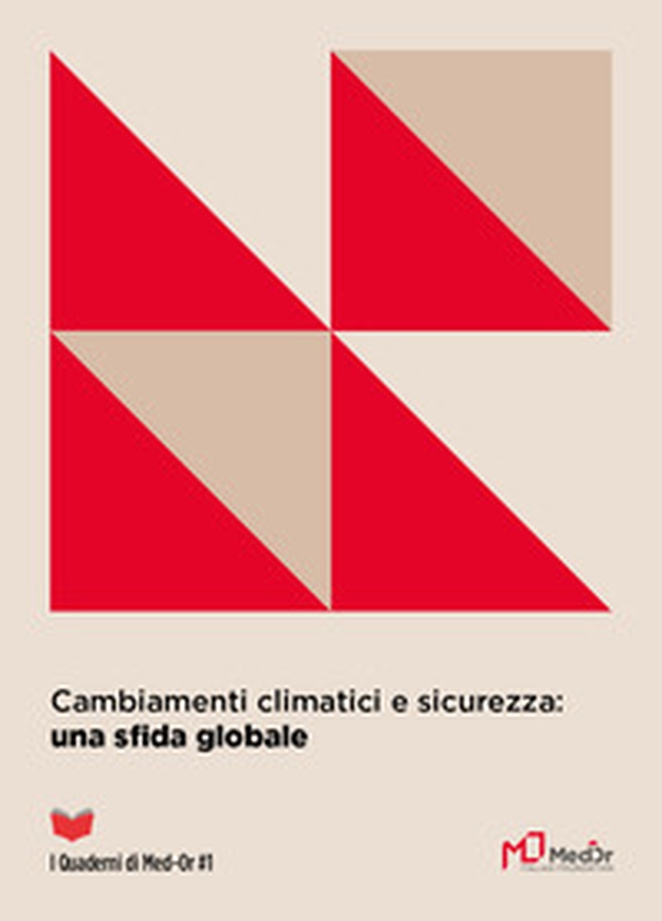 Cambiamenti climatici e sicurezza: una sfida globale - Librerie.coop Cambiamenti climatici e sicurezza: una sfida globale - Librerie.coop
