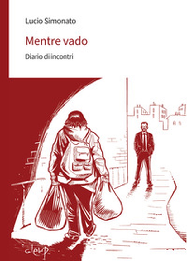 Mentre vado. Diario di incontri - Librerie.coop Mentre vado. Diario di incontri - Librerie.coop