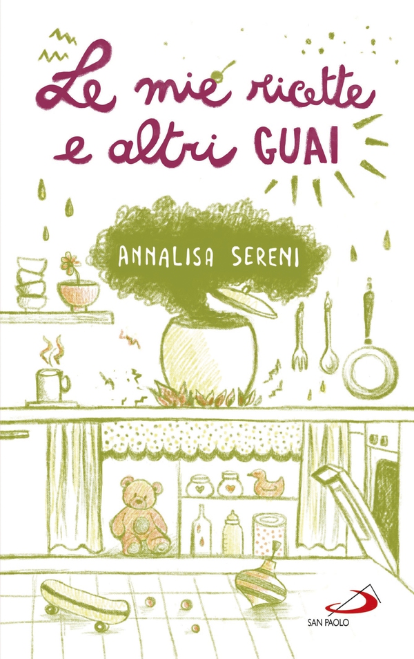 Le mie ricette e altri guai - Librerie.coop Le mie ricette e altri guai - Librerie.coop