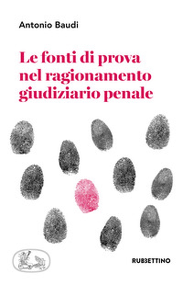 Le fonti di prova nel ragionamento giudiziario penale - Librerie.coop Le fonti di prova nel ragionamento giudiziario penale - Librerie.coop