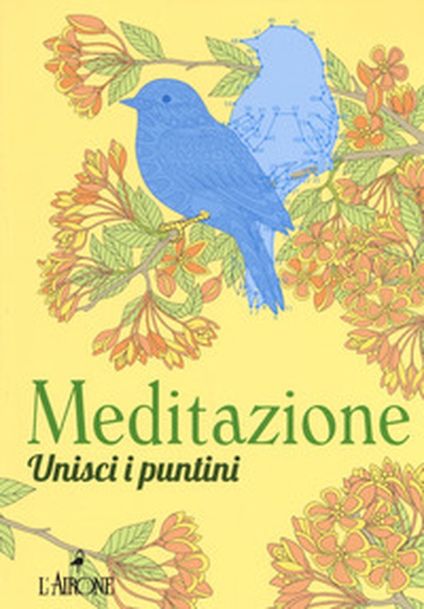 Meditazione. Unisci i puntini - Librerie.coop Meditazione. Unisci i puntini - Librerie.coop