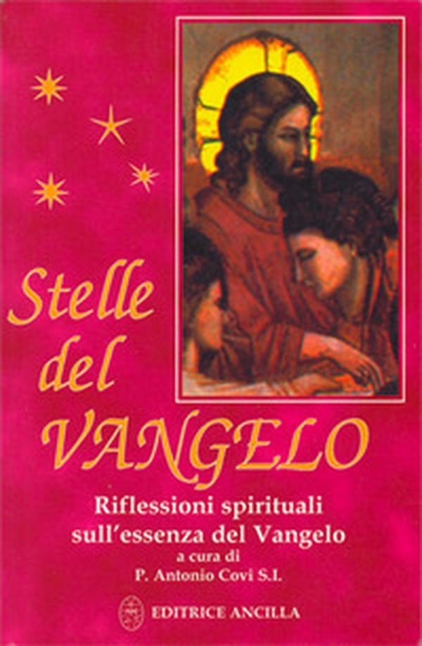 Stelle del vangelo. Riflessioni spirituali sull'essenza del vangelo - Librerie.coop Stelle del vangelo. Riflessioni spirituali sull'essenza del vangelo - Librerie.coop