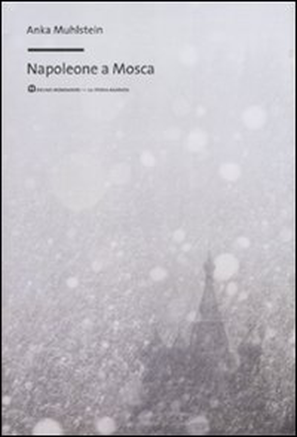 Napoleone a Mosca - Librerie.coop Napoleone a Mosca - Librerie.coop
