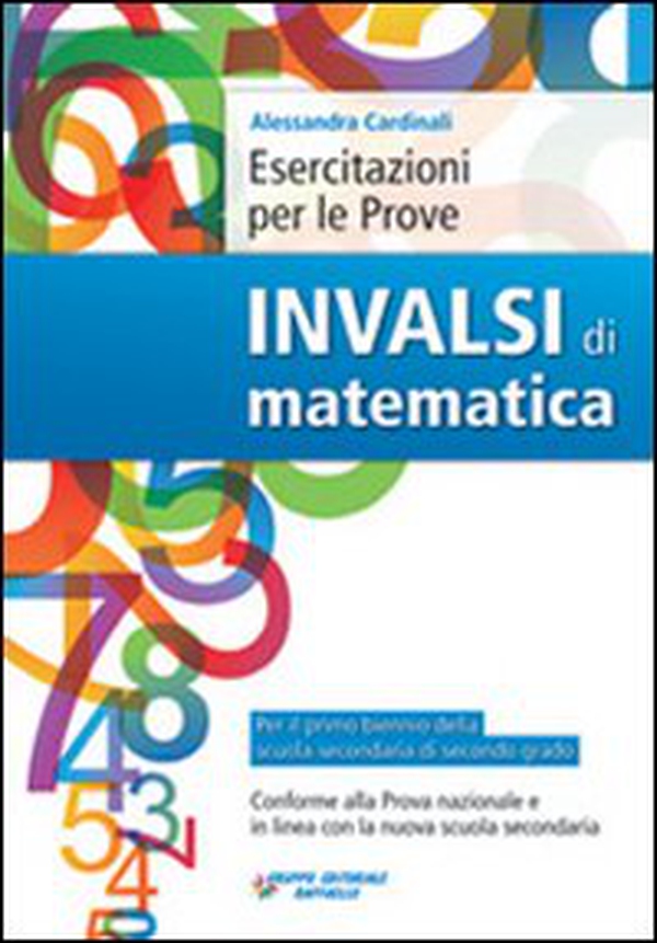 Esercitazioni per le prove INVALSI di matematica. Per le Scuole superiori - Librerie.coop Esercitazioni per le prove INVALSI di matematica. Per le Scuole superiori - Librerie.coop