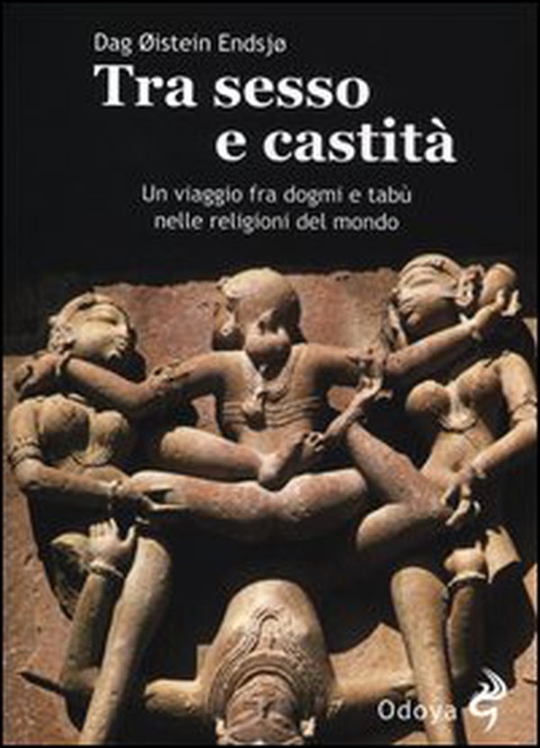 Tra sesso e castità. Un viaggio fra dogmi e tabù nelle religioni del mondo - Librerie.coop Tra sesso e castità. Un viaggio fra dogmi e tabù nelle religioni del mondo - Librerie.coop