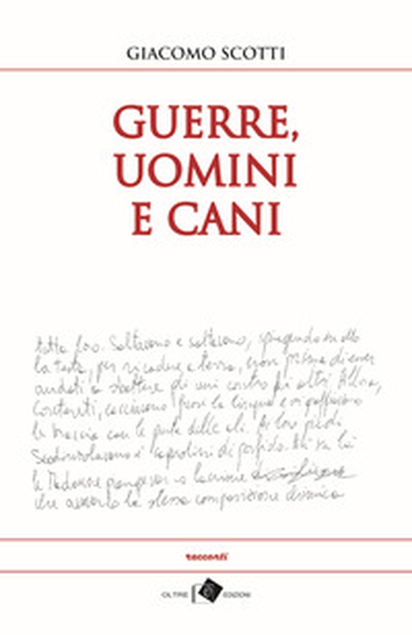 Guerre, uomini e cani - Librerie.coop Guerre, uomini e cani - Librerie.coop