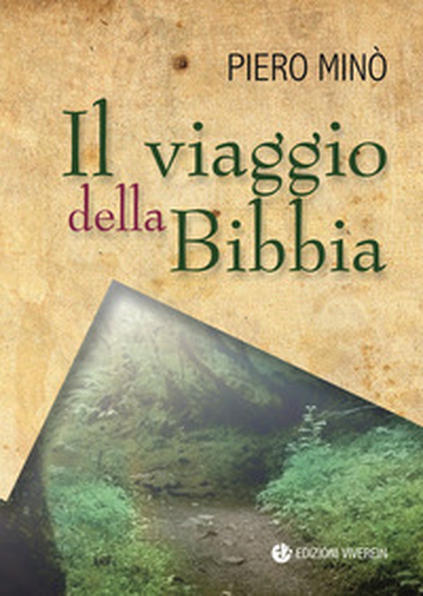 Il viaggio della Bibbia - Librerie.coop Il viaggio della Bibbia - Librerie.coop