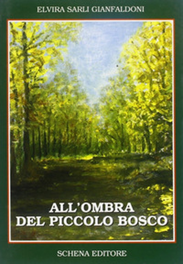 All'ombra del piccolo bosco - Librerie.coop All'ombra del piccolo bosco - Librerie.coop