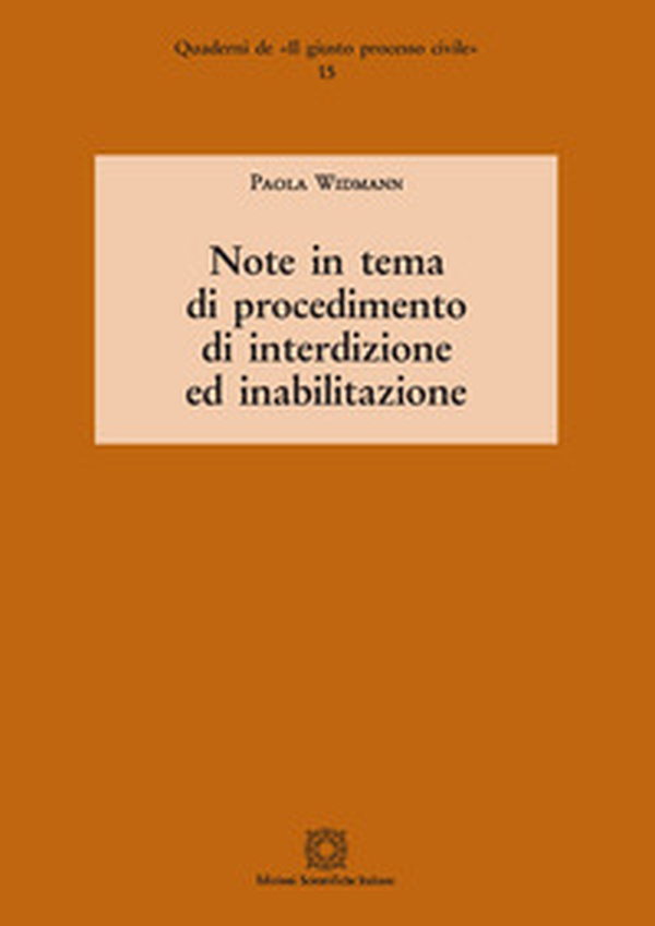 Note in tema di procedimento di interdizione ed inabilitazione - Librerie.coop Note in tema di procedimento di interdizione ed inabilitazione - Librerie.coop