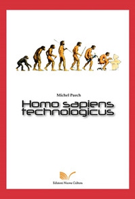 Homo sapiens technologicus - Librerie.coop