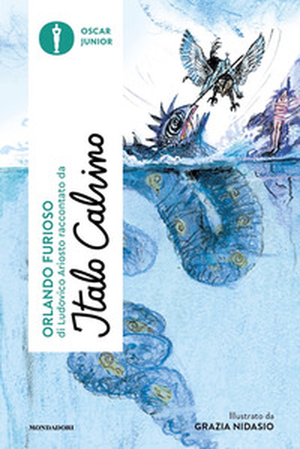 «Orlando furioso» di Ludovico Ariosto raccontato da Italo Calvino - Librerie.coop «Orlando furioso» di Ludovico Ariosto raccontato da Italo Calvino - Librerie.coop