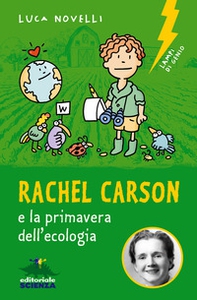 Rachel Carson e la primavera dell'ecologia - Librerie.coop