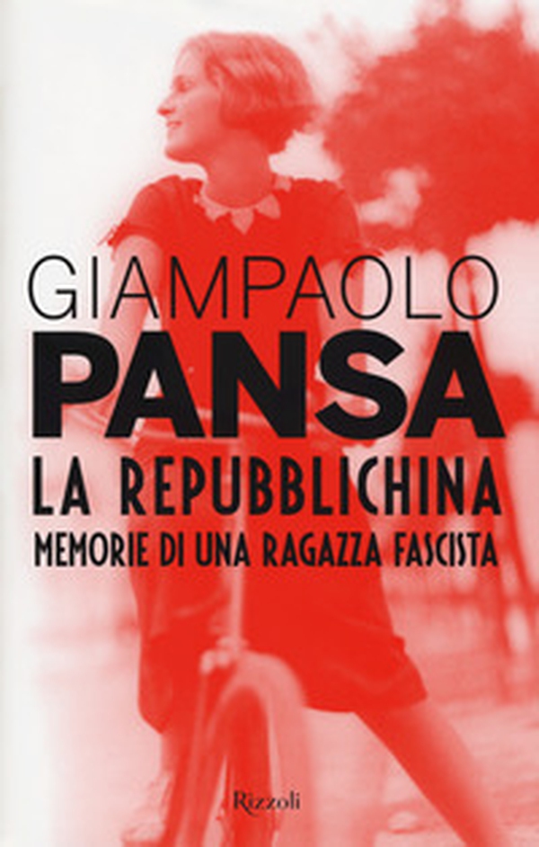 La repubblichina. Memorie di una ragazza fascista - Librerie.coop La repubblichina. Memorie di una ragazza fascista - Librerie.coop