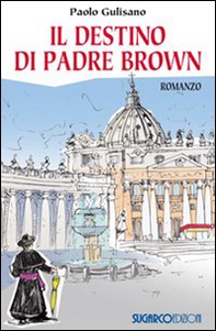 Il destino di padre Brown - Librerie.coop