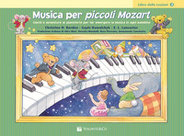 Musica per piccoli Mozart. Il libro delle lezioni - Vol. 2 - Librerie.coop Musica per piccoli Mozart. Il libro delle lezioni - Vol. 2 - Librerie.coop