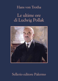 Le ultime ore di Ludwig Pollak - Librerie.coop