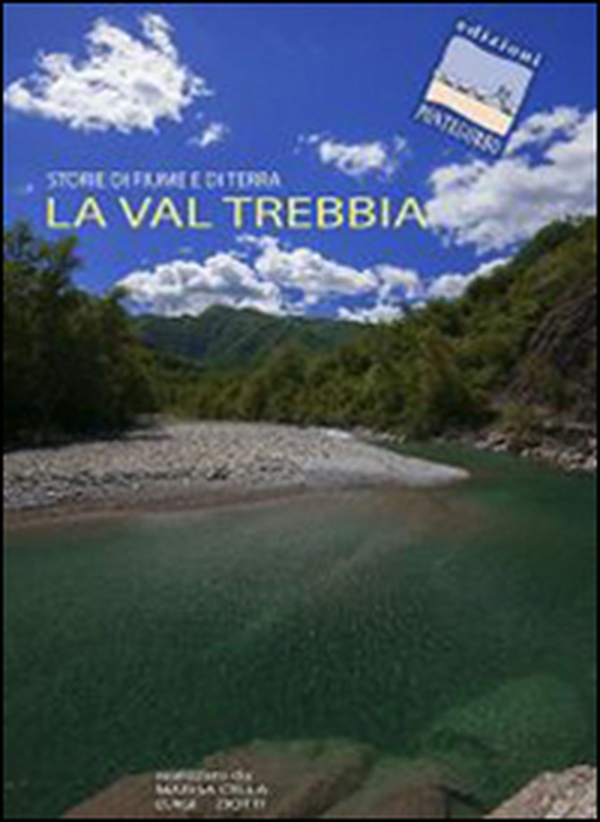 La Val Trebbia. Storie di fiume e di terra. DVD - Librerie.coop La Val Trebbia. Storie di fiume e di terra. DVD - Librerie.coop