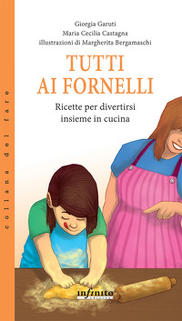 Tutti ai fornelli. Ricette per divertirsi insieme in cucina - Librerie.coop Tutti ai fornelli. Ricette per divertirsi insieme in cucina - Librerie.coop
