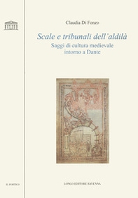 Scale e tribunali dell'aldilà. Saggi di cultura medievale intorno a Dante - Librerie.coop