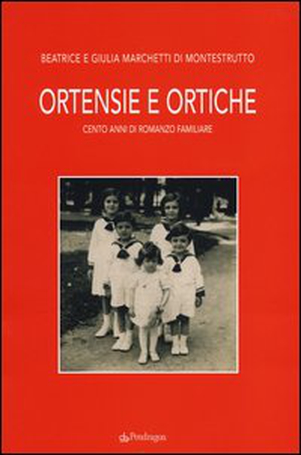 Ortensie e ortiche. Cento anni di romanzo familiare - Librerie.coop Ortensie e ortiche. Cento anni di romanzo familiare - Librerie.coop