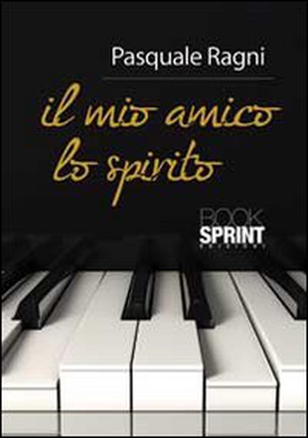 Il mio amico lo spirito - Librerie.coop Il mio amico lo spirito - Librerie.coop