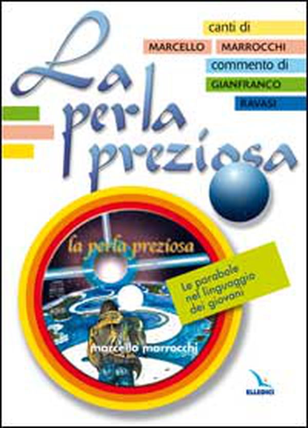 La perla preziosa. Le parabole nel linguaggio dei giovani. Libro con testi e melodie - Librerie.coop La perla preziosa. Le parabole nel linguaggio dei giovani. Libro con testi e melodie - Librerie.coop