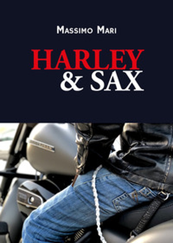 Harley & Sax - Librerie.coop Harley & Sax - Librerie.coop