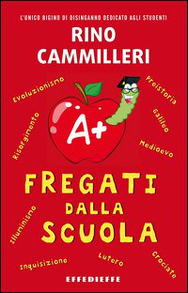 Fregati dalla scuola - Librerie.coop Fregati dalla scuola - Librerie.coop