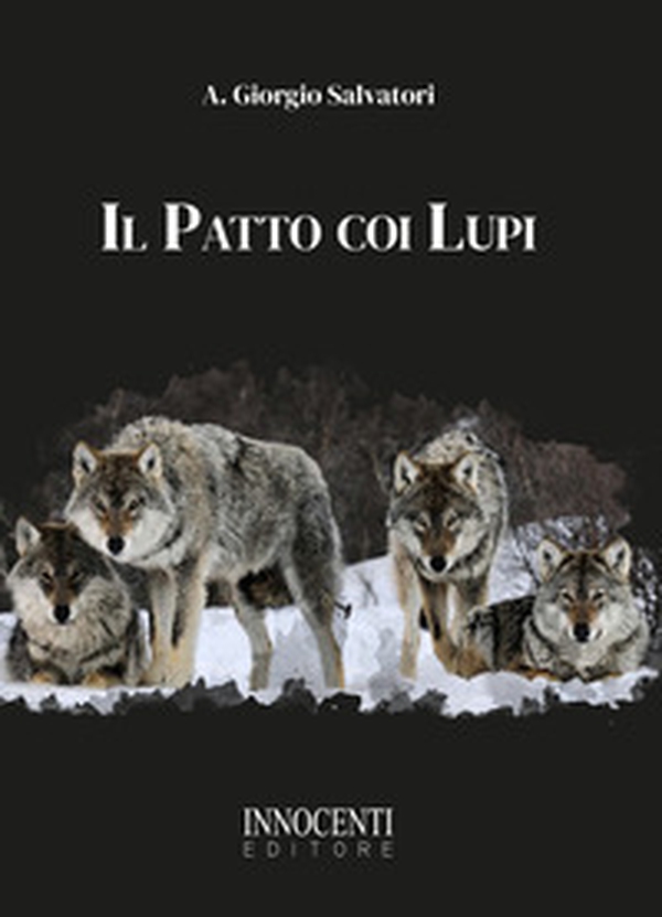 Il patto coi lupi - Librerie.coop Il patto coi lupi - Librerie.coop