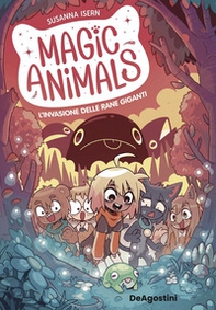 L'invasione delle rane giganti. Animal magic - Vol. 2 - Librerie.coop