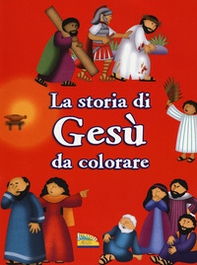La storia di Gesù da colorare - Librerie.coop