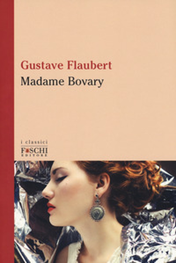 Madame Bovary - Librerie.coop Madame Bovary - Librerie.coop