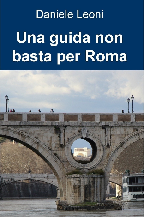 Una guida non basta per Roma - Librerie.coop Una guida non basta per Roma - Librerie.coop