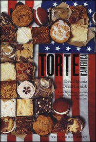 Torte d'America. L'arte di preparare brownies, cupcakes, whoopies, muffins e molto altro - Librerie.coop