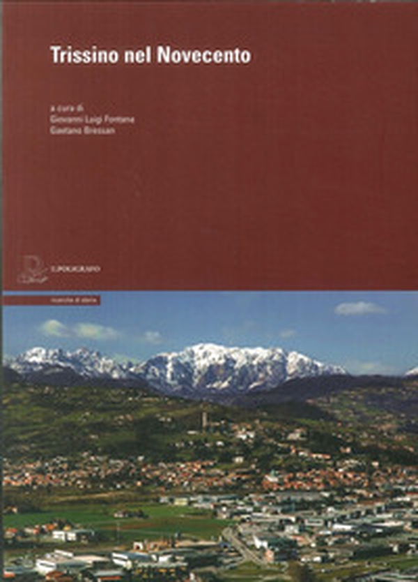 Trissino nel Novecento - Librerie.coop Trissino nel Novecento - Librerie.coop