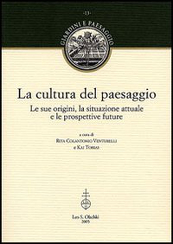 La cultura del paesaggio. Le sue origini, la situazione attuale e le prospettive future - Librerie.coop La cultura del paesaggio. Le sue origini, la situazione attuale e le prospettive future - Librerie.coop