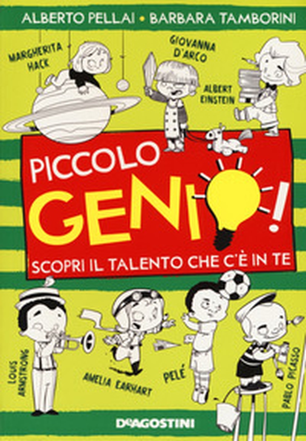 Piccolo genio! Scopri il talento che c'è in te - Librerie.coop Piccolo genio! Scopri il talento che c'è in te - Librerie.coop