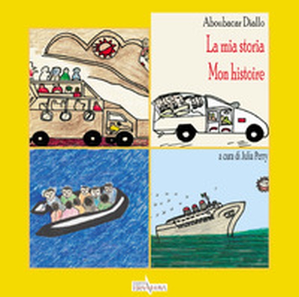 La mia storia. Mon histoire - Librerie.coop La mia storia. Mon histoire - Librerie.coop