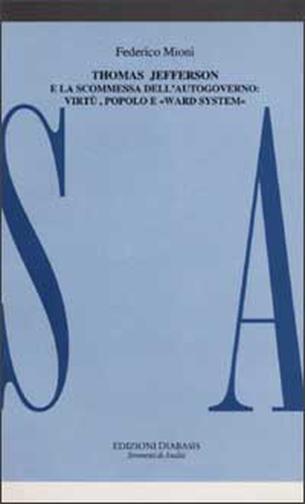 Thomas Jefferson e la scommessa dell'autogoverno - Librerie.coop Thomas Jefferson e la scommessa dell'autogoverno - Librerie.coop