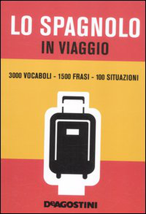 Lo spagnolo in viaggio - Librerie.coop Lo spagnolo in viaggio - Librerie.coop
