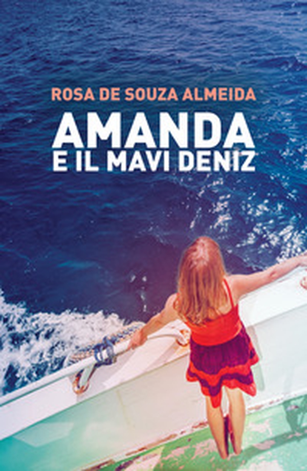 Amanda e il Mavi Deniz. Una crociera in Turchia e un oscuro complotto - Librerie.coop Amanda e il Mavi Deniz. Una crociera in Turchia e un oscuro complotto - Librerie.coop